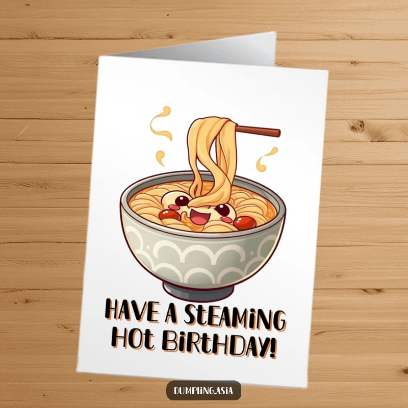 Funny Free Printable Birthday Card: Cheerful ramen bowl with playful steam spiral, wishing a happy and steamy birthday.